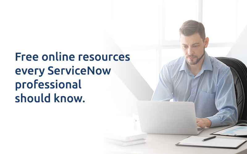 Free online resources every ServiceNow professional should know