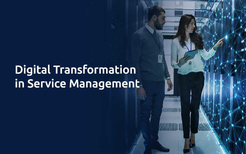 Digital Transformation in Service Management