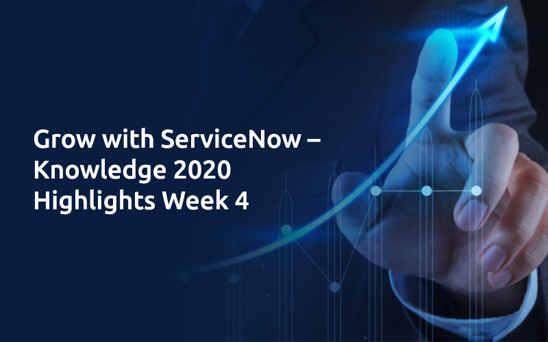 Grow with ServiceNow – Knowledge 2020