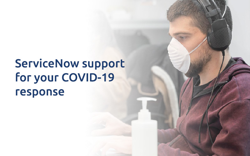 ServiceNow support for your COVID-19 response